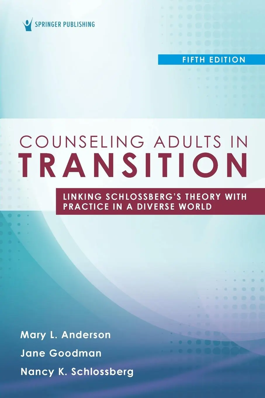 Cover: 9780826135469 | Counseling Adults in Transition, Fifth Edition | Anderson (u. a.)