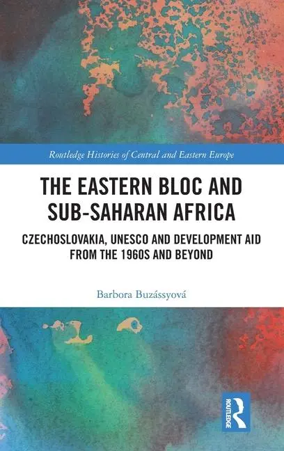 Cover: 9781032575469 | The Eastern Bloc and Sub-Saharan Africa | Barbora Buzássyová | Buch