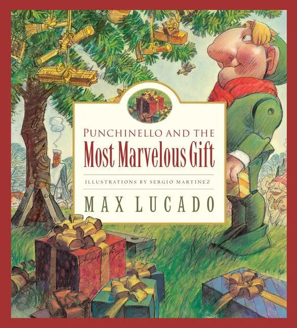 Cover: 9781581345469 | Punchinello and the Most Marvelous Gift | Volume 5 | Max Lucado | Buch