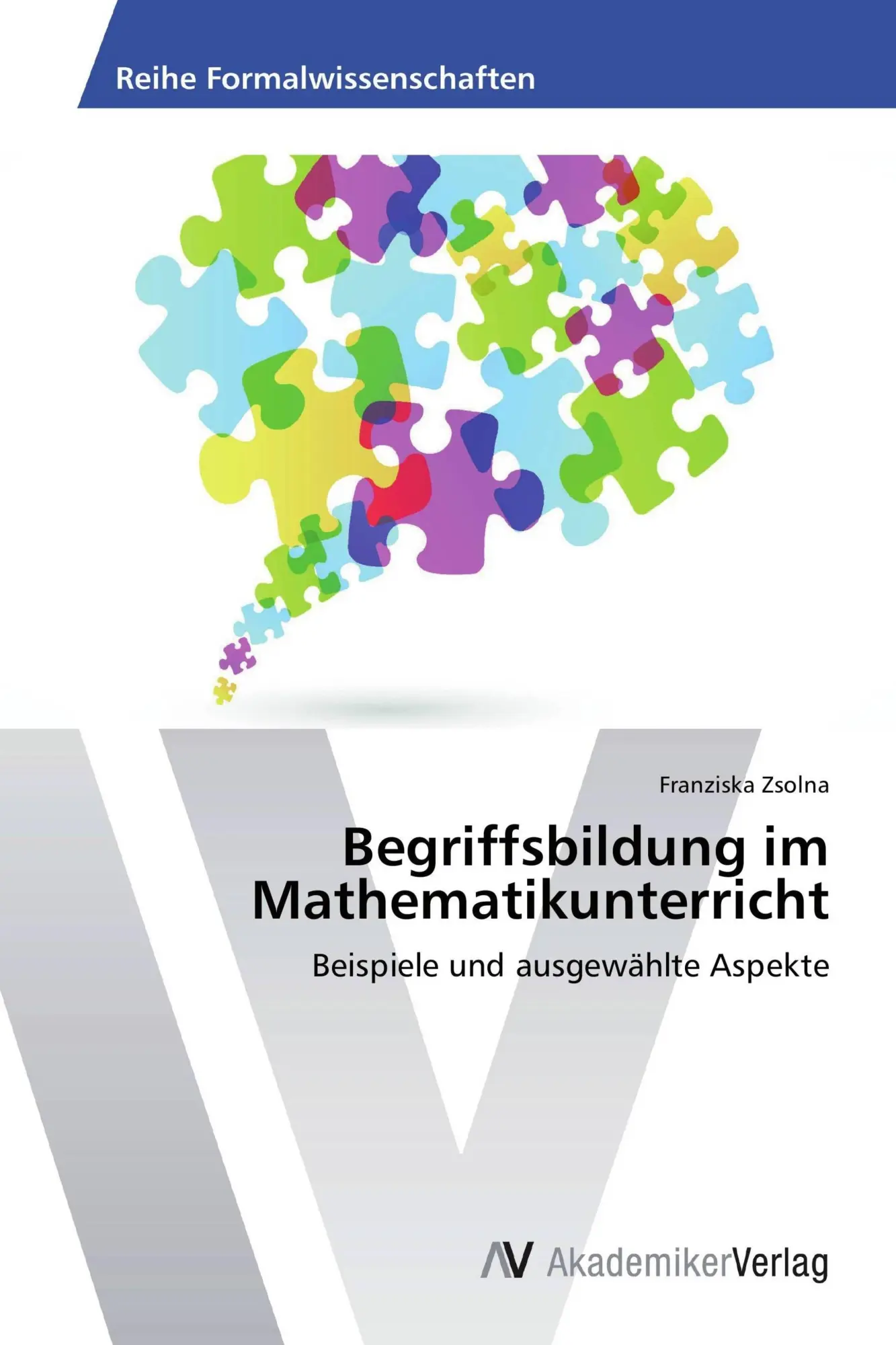 Cover: 9783639725469 | Begriffsbildung im Mathematikunterricht | Franziska Zsolna | Buch