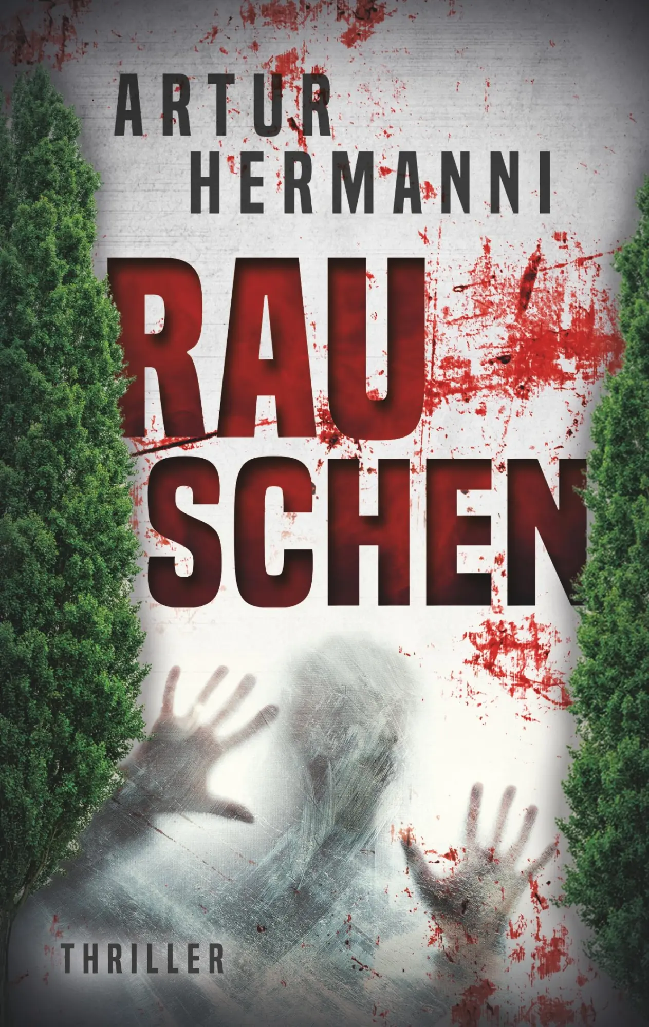 Cover: 9783732235469 | Rauschen | Psychothriller | Artur Hermanni | Taschenbuch | 532 S.