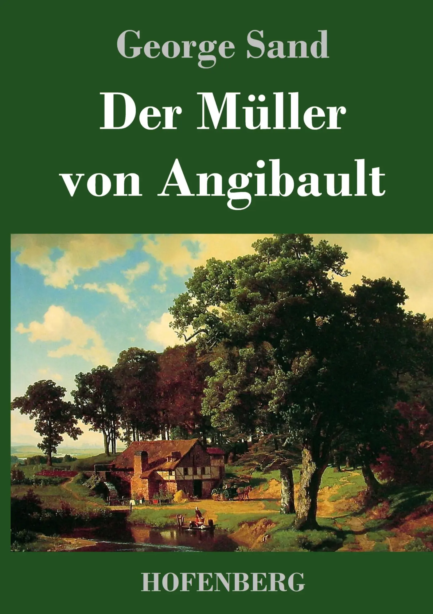 Cover: 9783743745469 | Der Müller von Angibault | George Sand | Buch | 324 S. | Deutsch