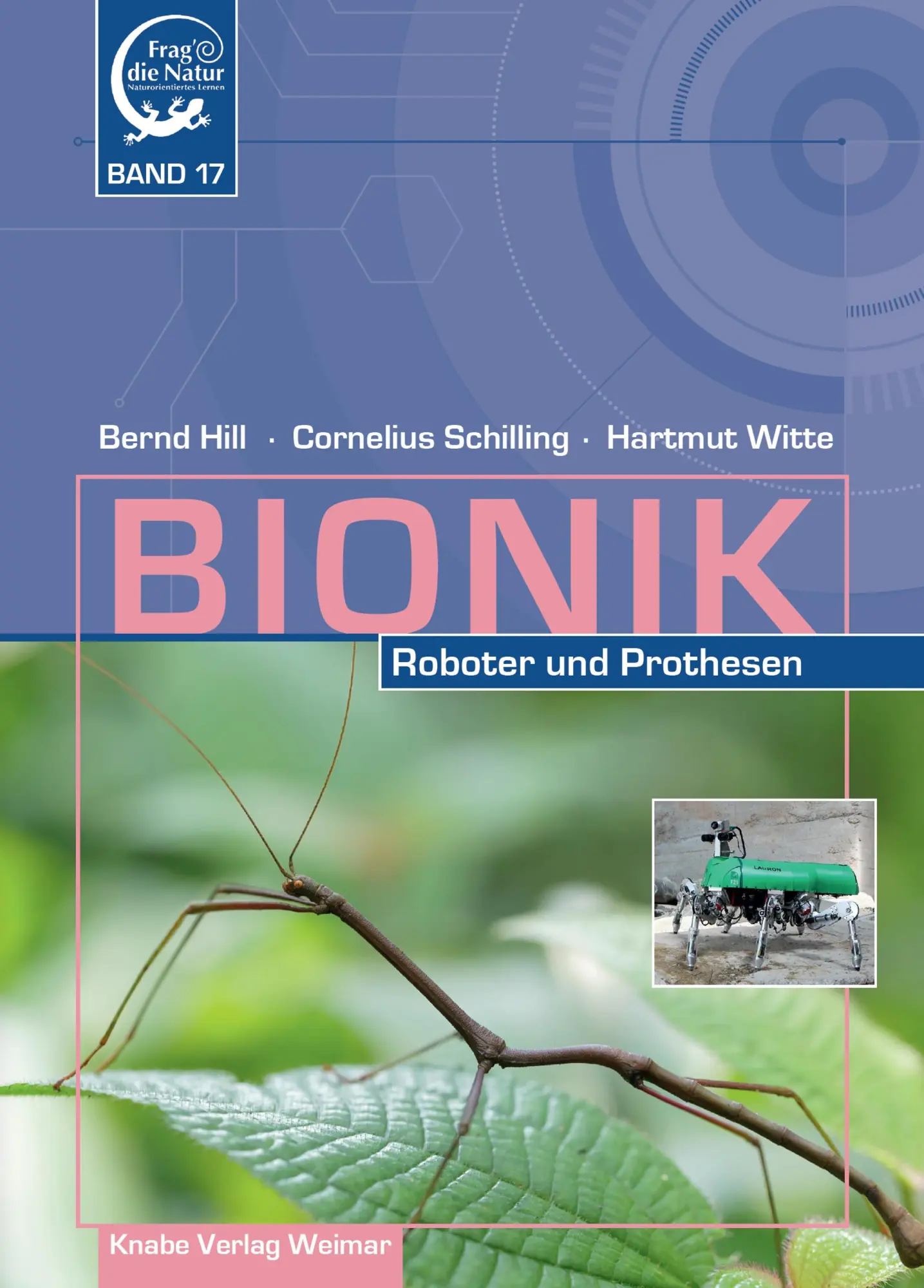 Cover: 9783944575469 | Bionik - Roboter und Prothesen | Bernd Hill (u. a.) | Buch | Bionik