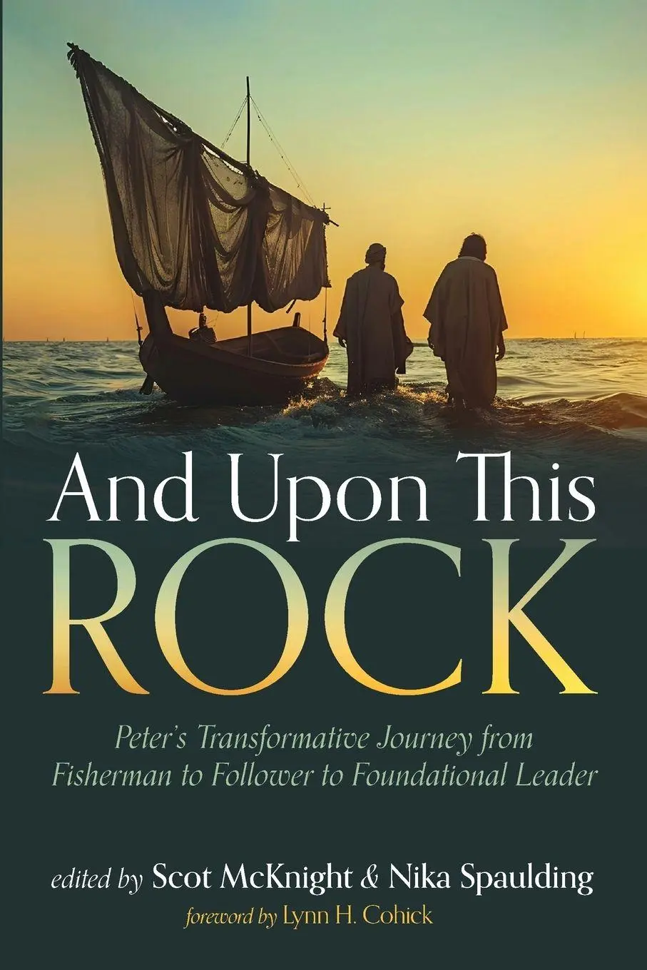 Cover: 9798385235469 | And Upon This Rock | Scot Mcknight (u. a.) | Taschenbuch | Englisch