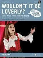 Cover: 9780571535569 | Sing Musical Theatre - Wouldn't It Be Loverly | John Gardyne (u. a.)