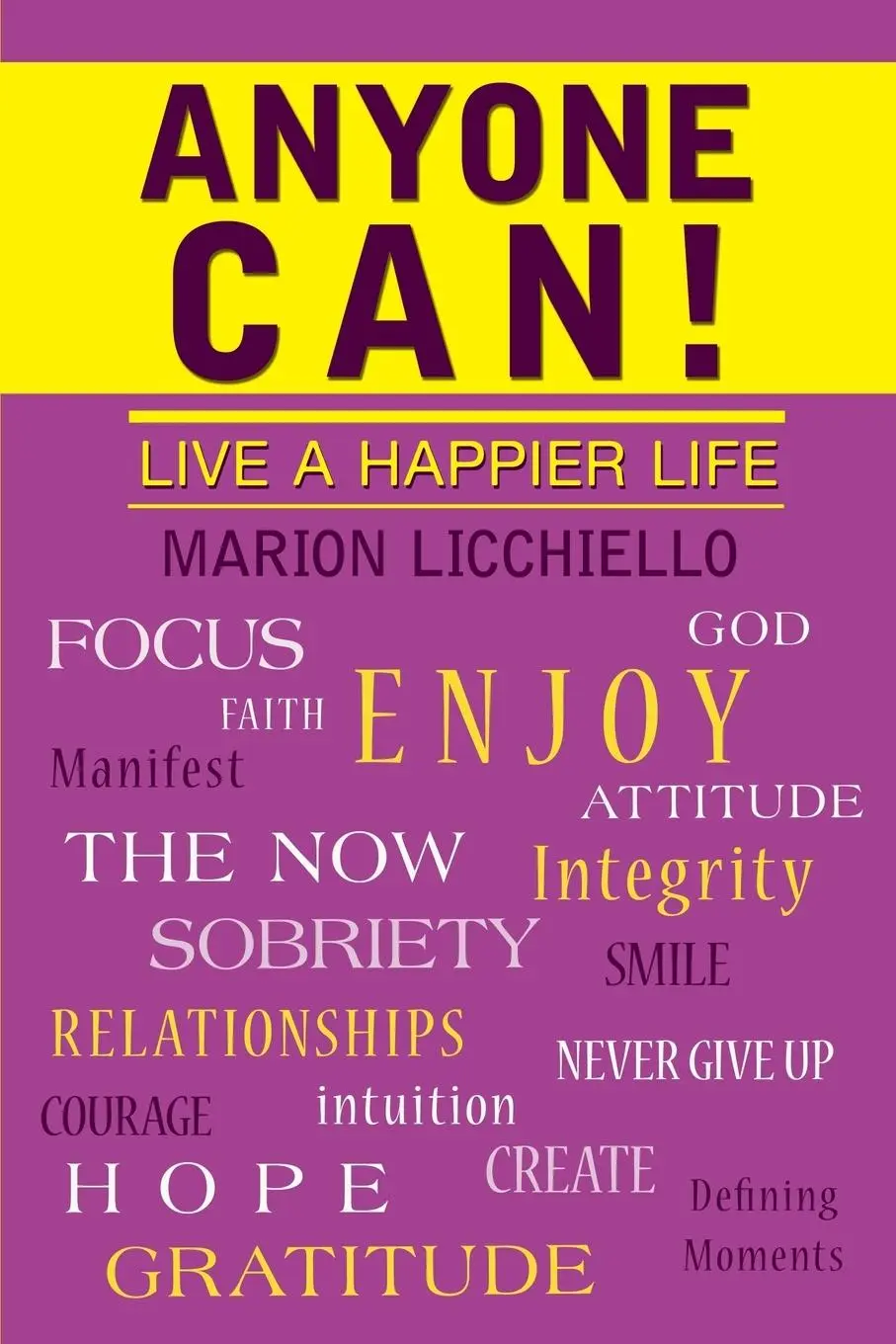 Cover: 9781452565569 | Anyone Can! | Live a Happier Life | Marion Licchiello | Taschenbuch