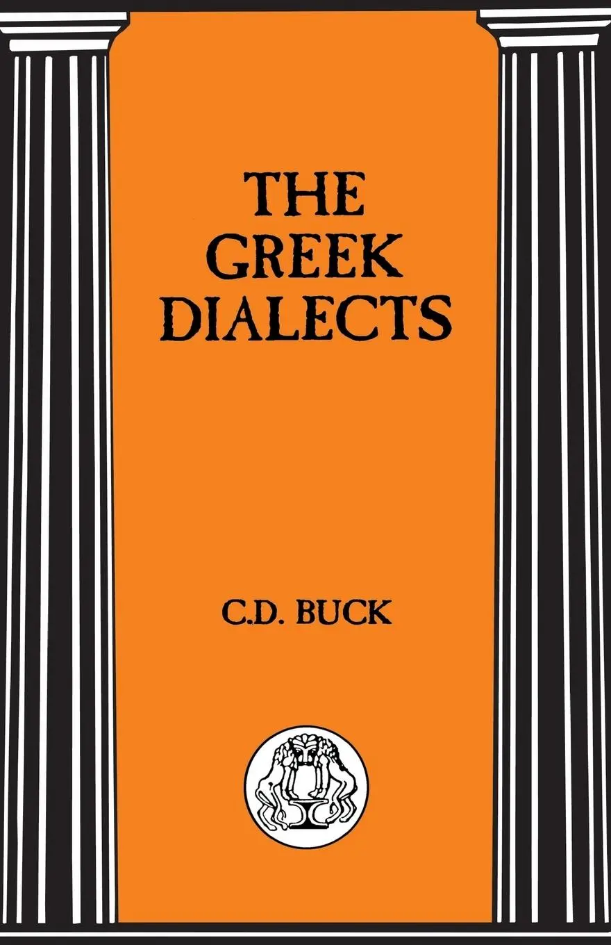 Cover: 9781853995569 | The Greek Dialects | Carl Darling Buck | Taschenbuch | Englisch | 2013