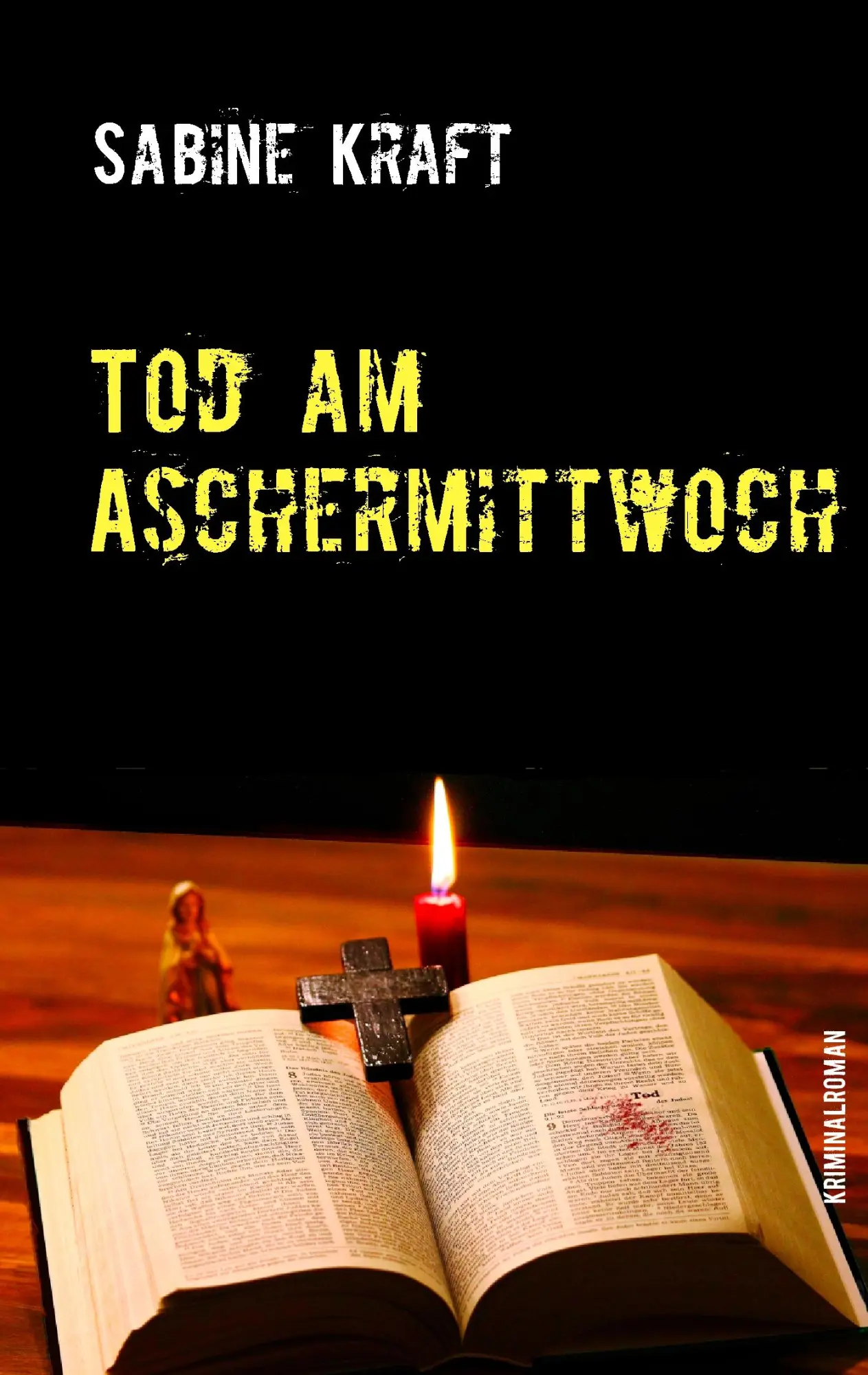 Cover: 9783741205569 | Tod am Aschermittwoch | Kriminalroman | Sabine Kraft | Taschenbuch