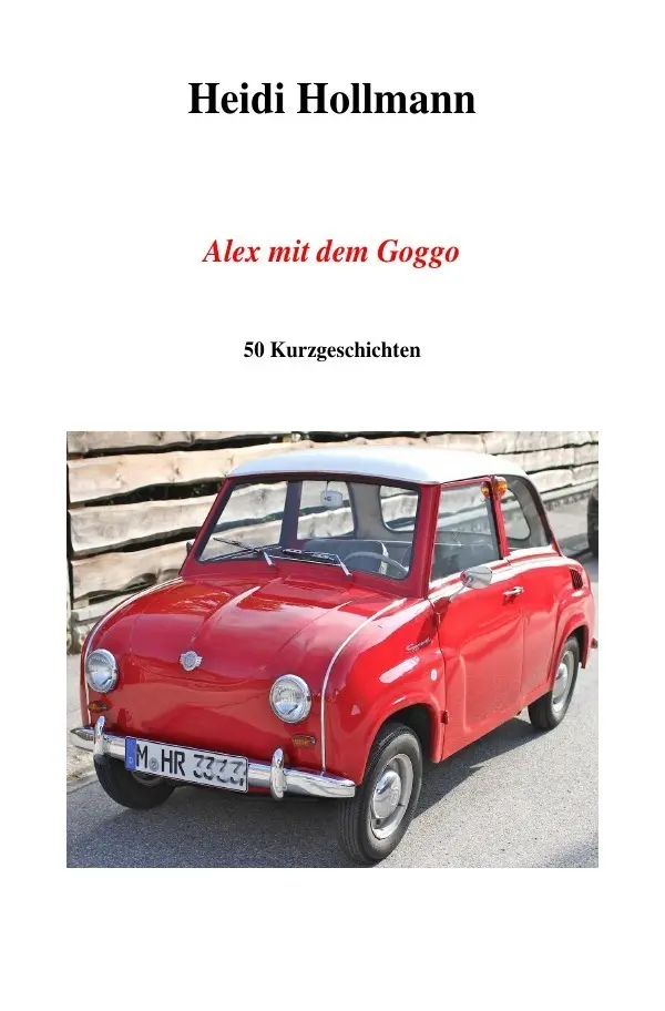 Cover: 9783844265569 | Alex mit dem Goggo | Heidi Hollmann | Taschenbuch | 136 S. | Deutsch