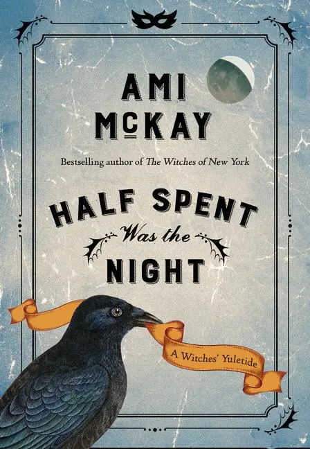 Cover: 9780735275669 | Half Spent Was the Night | A Witches' Yuletide | Ami Mckay | Buch