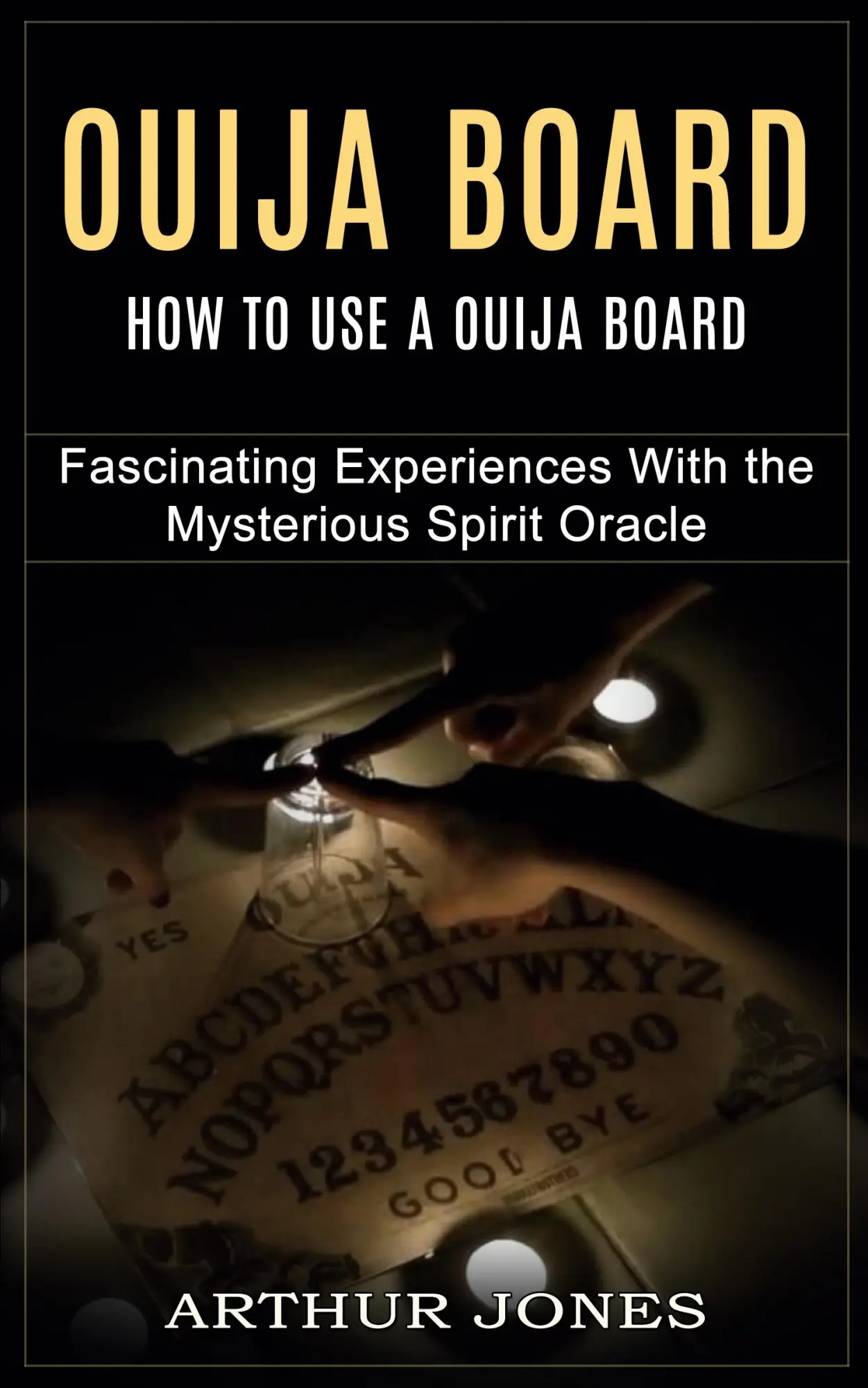 Cover: 9781774855669 | Ouija Board | Arthur Jones | Taschenbuch | Kartoniert / Broschiert