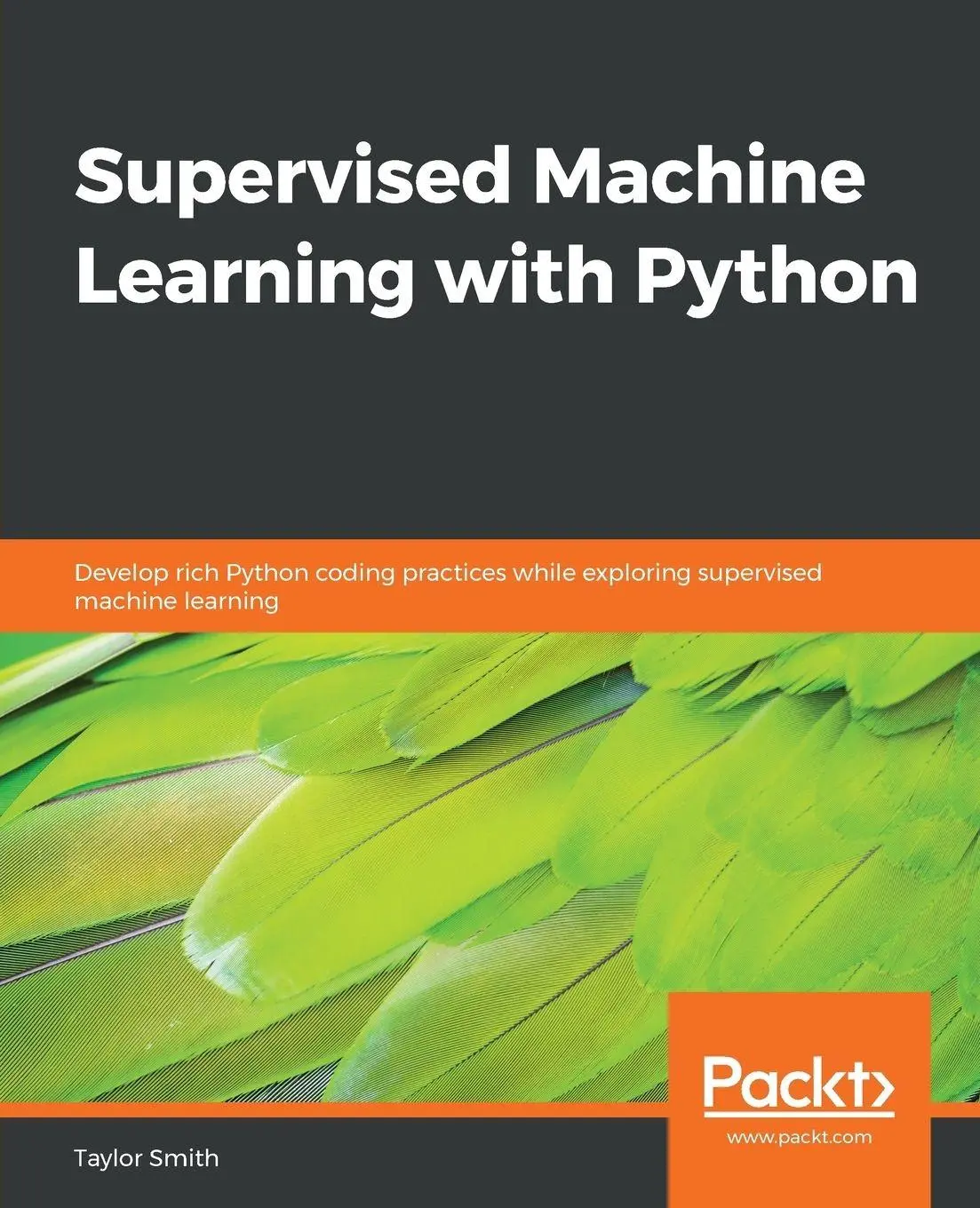 Cover: 9781838825669 | Supervised Machine Learning with Python | Taylor Smith | Taschenbuch