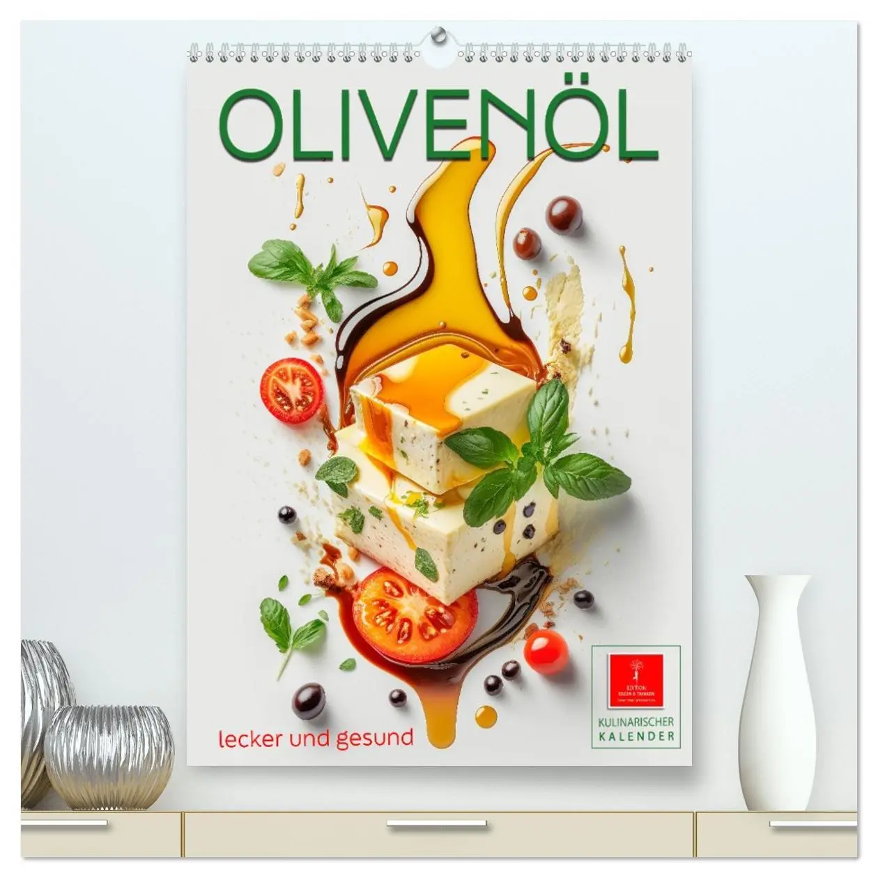 Cover: 9783516325669 | Olivenöl lecker und gesund (hochwertiger Premium Wandkalender 2026...