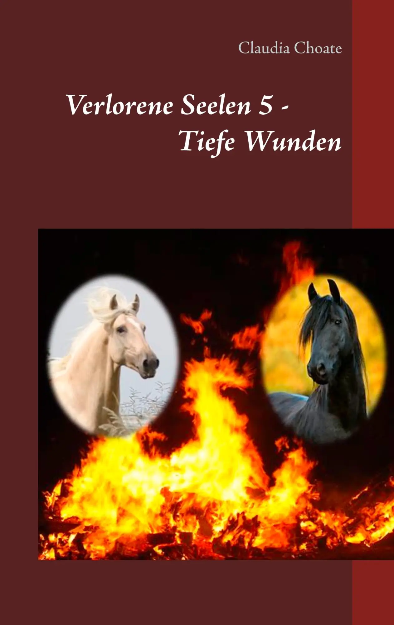 Cover: 9783750415669 | Verlorene Seelen 5 - Tiefe Wunden | Claudia Choate | Taschenbuch