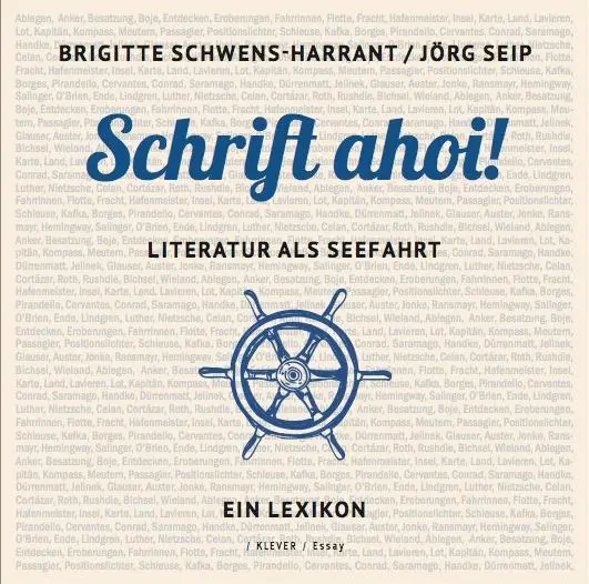Cover: 9783902665669 | Schrift ahoi! | Literatur als Seefahrt, Ein Lexikon | Schwens-Harrant