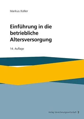Cover: 9783963295669 | Einführung in die betriebliche Altersversorgung | Markus Keller | Buch