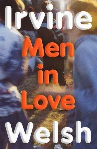 Cover: 9781787335769 | Men in Love | Irvine Welsh | Taschenbuch | X | Englisch | 2025