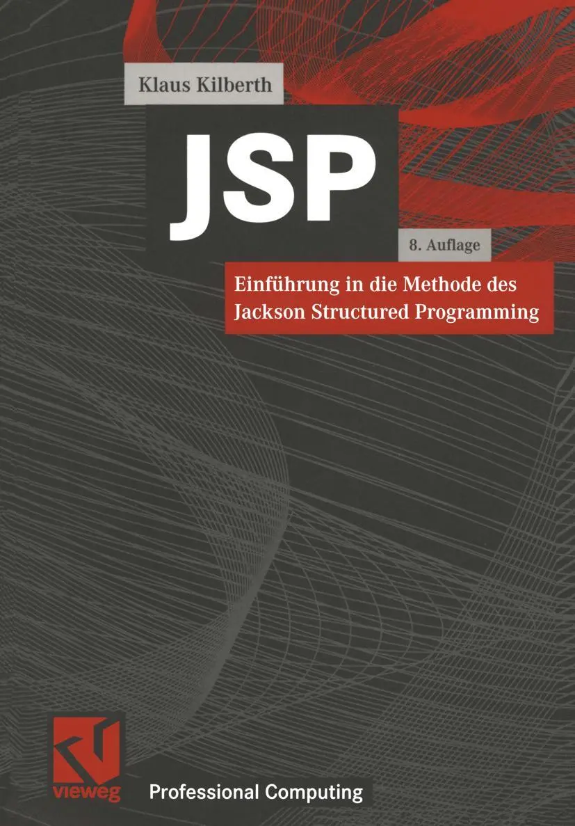 Cover: 9783528745769 | JSP | Einführung in die Methode des Jackson Structured Programming