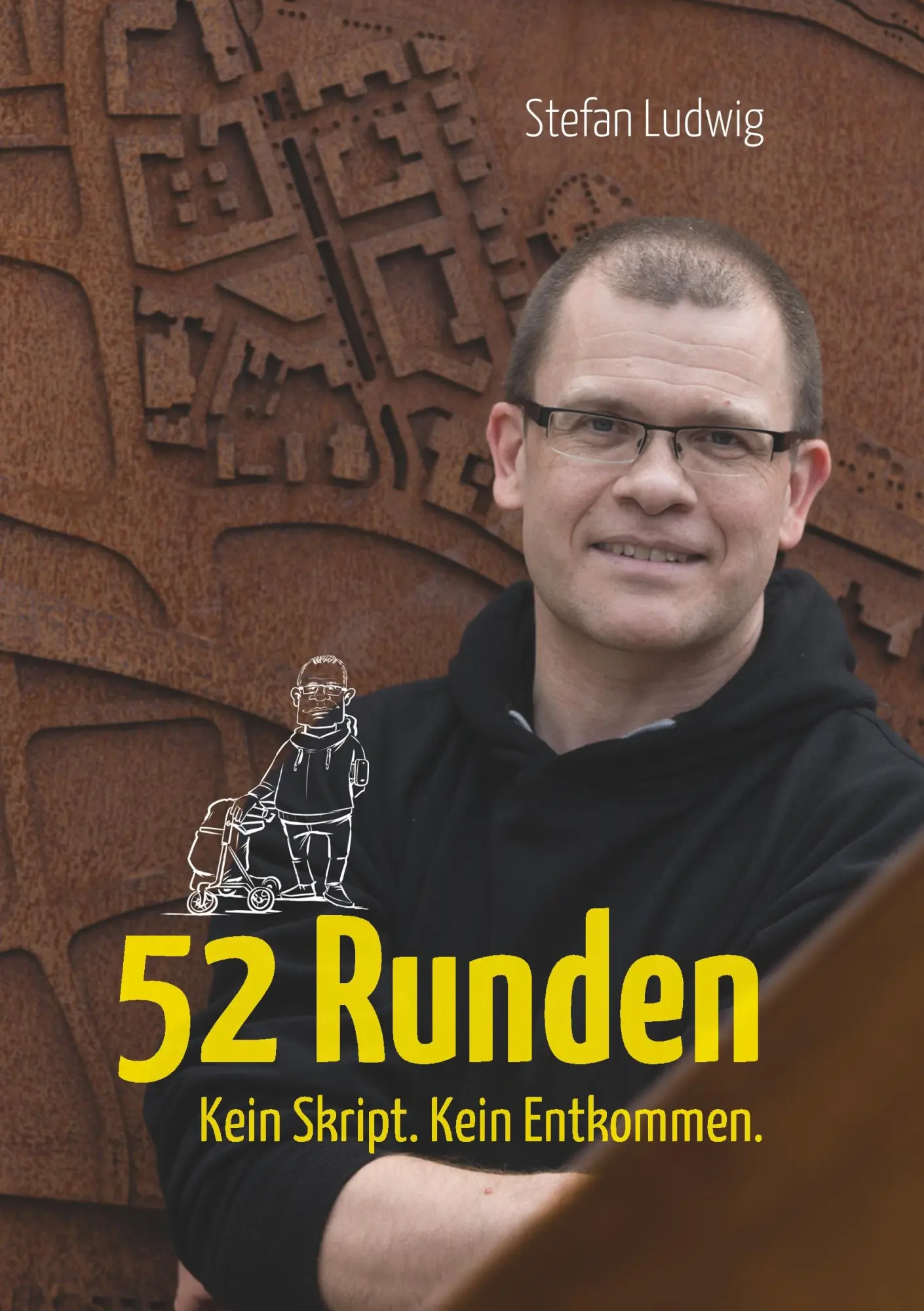 Cover: 9783740745769 | 52 Runden | Kein Skript. Kein Entkommen. | Stefan Ludwig | Taschenbuch