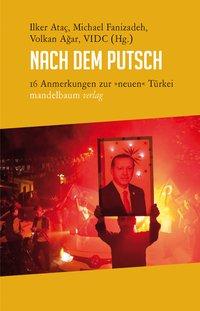 Cover: 9783854765769 | Nach dem Putsch | 16 Anmerkungen zur 'neuen' Türkei | Ilker Ataç