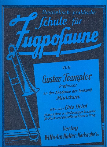 Cover: 9990050185769 | Schule für Zugposaune | Gustav Trampler | Wilhelm Halter GmbH &amp; Co. KG