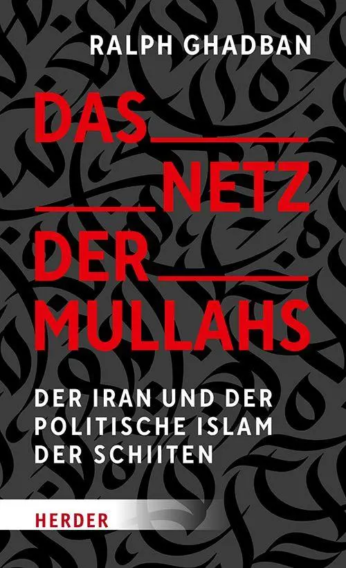 Cover: 9783451035869 | Das Netz der Mullahs | Der Iran und der politische Islam der Schiiten