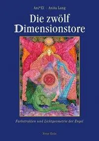 Cover: 9783890605869 | Die zwölf Dimensionstore | Farbstrahlen und Lichtgeometrie der Engel