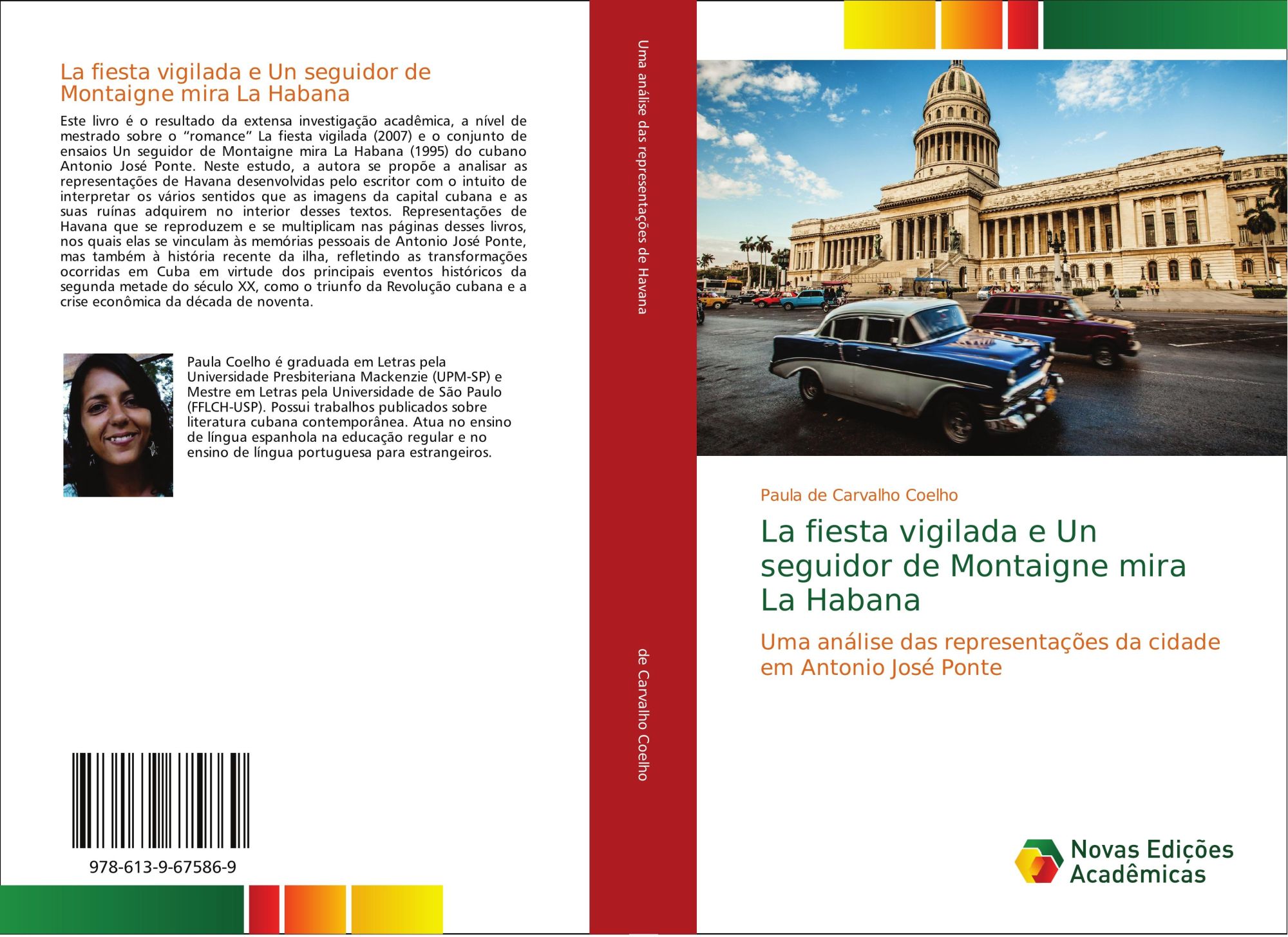 La fiesta vigilada e Un seguidor de Montaigne mira La Habana | Uma análise das representações da cidade em Antonio José Ponte | Paula de Carvalho Coelho | Taschenbuch | Paperback | Portugiesisch - de Carvalho Coelho, Paula