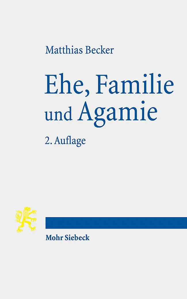 Cover: 9783161645969 | Ehe, Familie und Agamie | Matthias Becker | Taschenbuch | XII | 2025