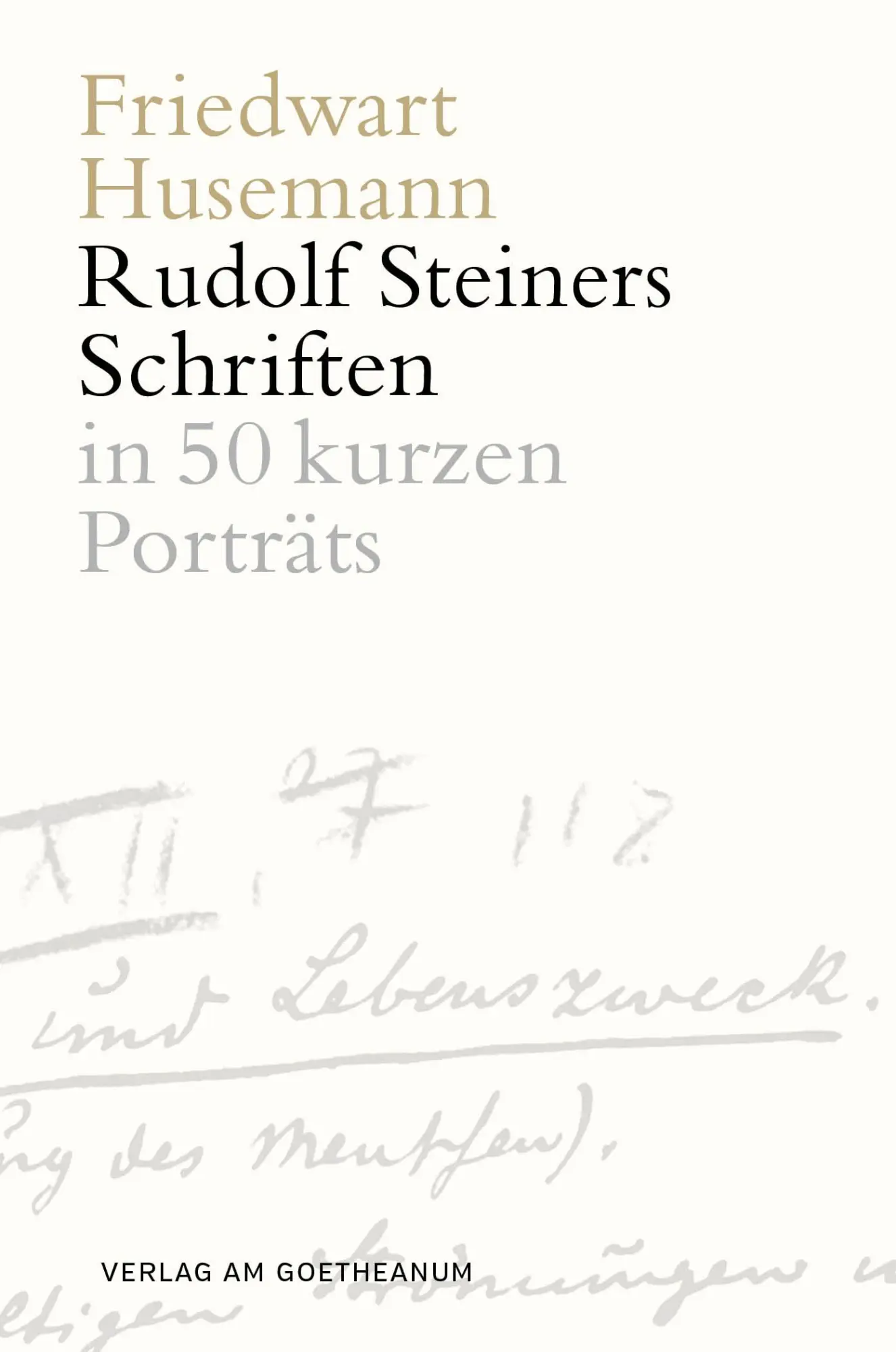Cover: 9783723515969 | Die Schriften Rudolf Steiners | Ein persönlicher Zugang | Husemann
