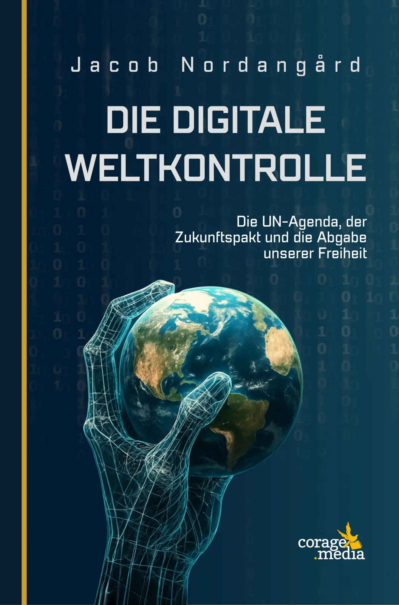 Cover: 9789083525969 | Die digitale Weltkontrolle | Jacob Nordangård | Buch | Deutsch | 2026