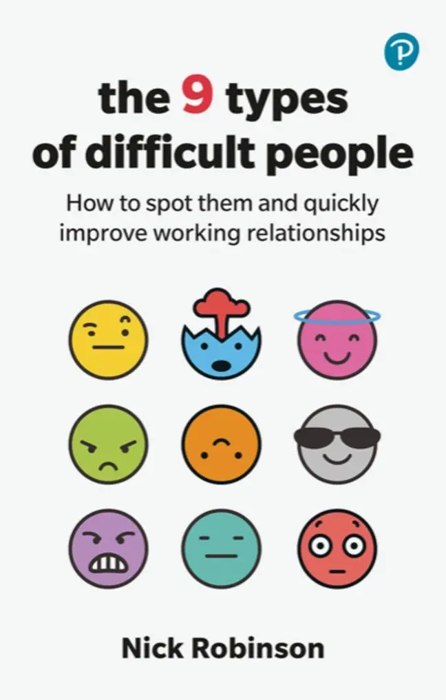 Cover: 9781292726069 | The 9 Types of Difficult People: How to spot them and quickly...