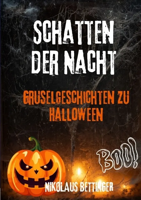 Cover: 9783384386069 | Schatten der Nacht | 20 Gruselgeschichten zu Halloween | Bettinger