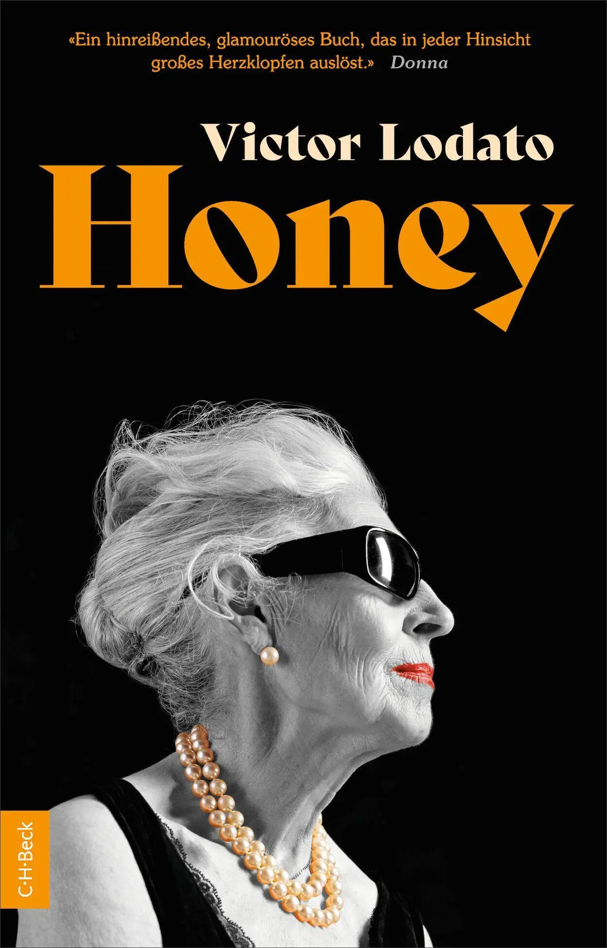 Cover: 9783406846069 | Honey | Roman | Victor Lodato | Taschenbuch | 464 S. | Deutsch | 2026