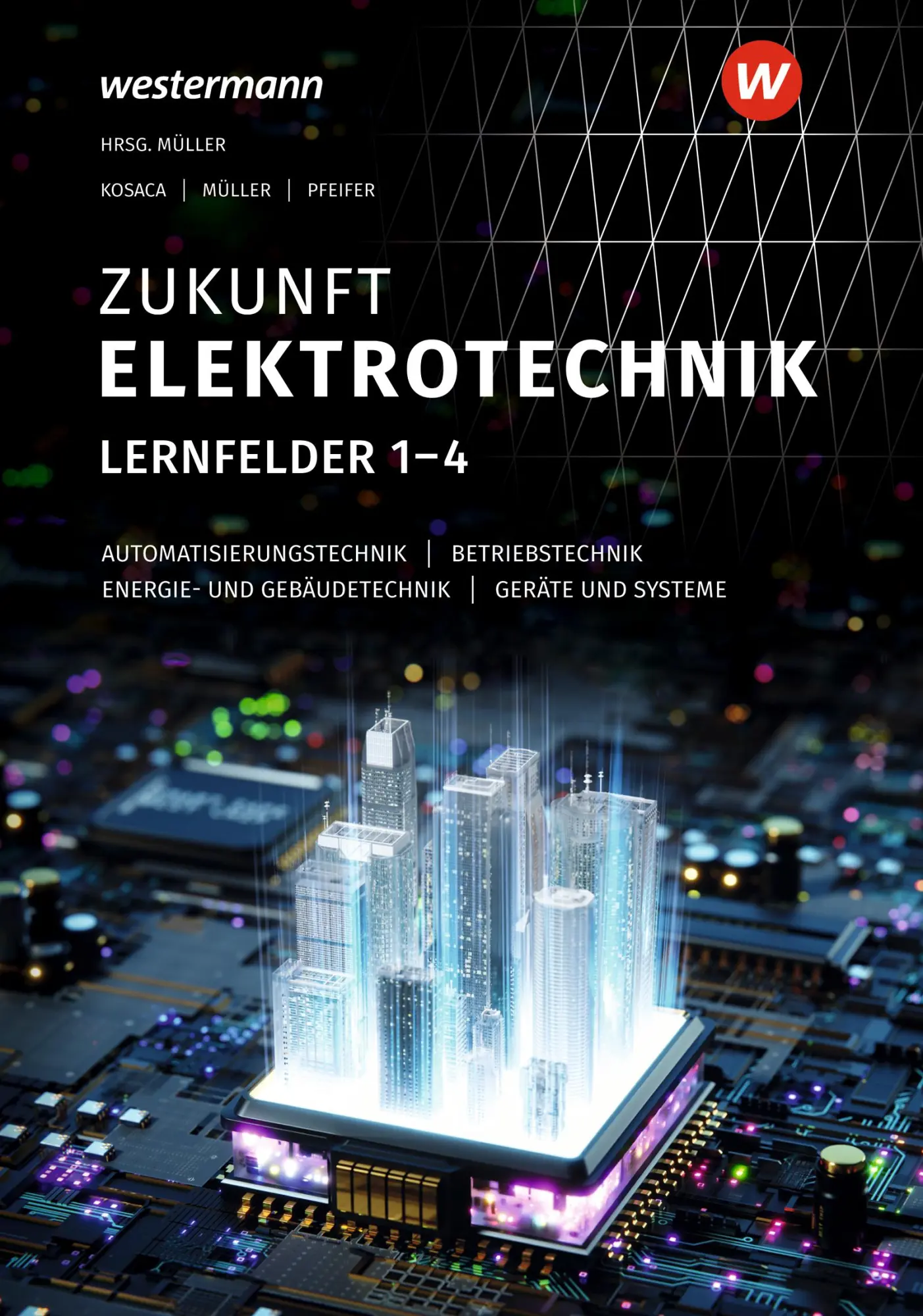Cover: 9783427496069 | Zukunft Elektrotechnik. Grundwissen Lernfelder 1-4 Schulbuch | Buch