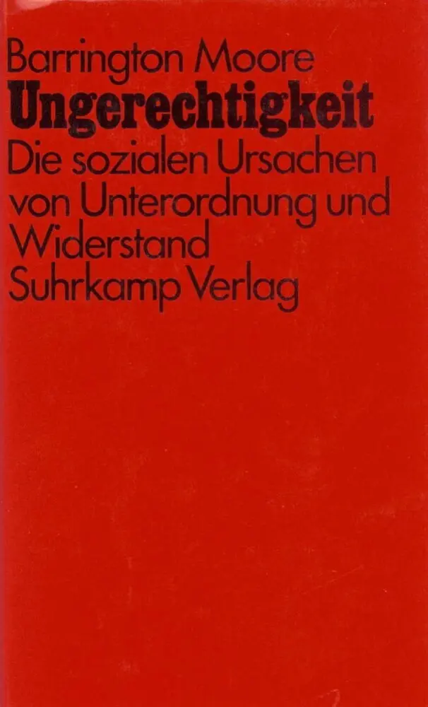 Cover: 9783518576069 | Ungerechtigkeit | Barrington Moore | Buch | 703 S. | Deutsch | 1982