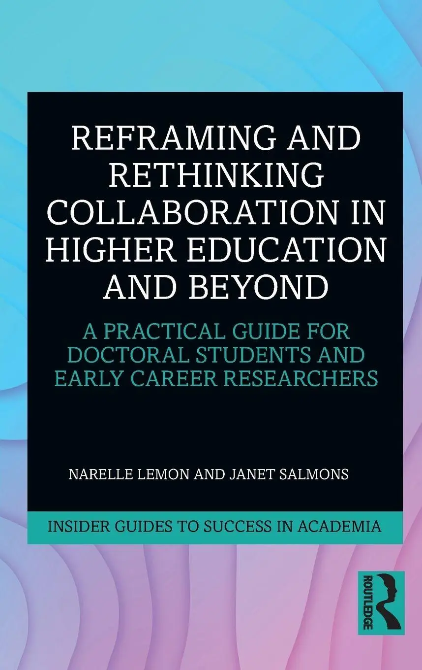Cover: 9780367226169 | Reframing and Rethinking Collaboration in Higher Education and Beyond