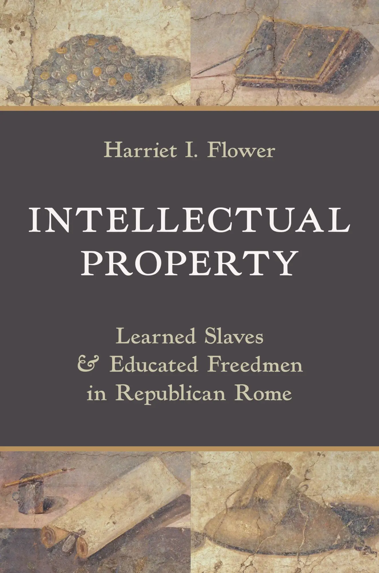 Cover: 9780691266169 | Intellectual Property | Harriet I. Flower | Buch | Englisch | 2025