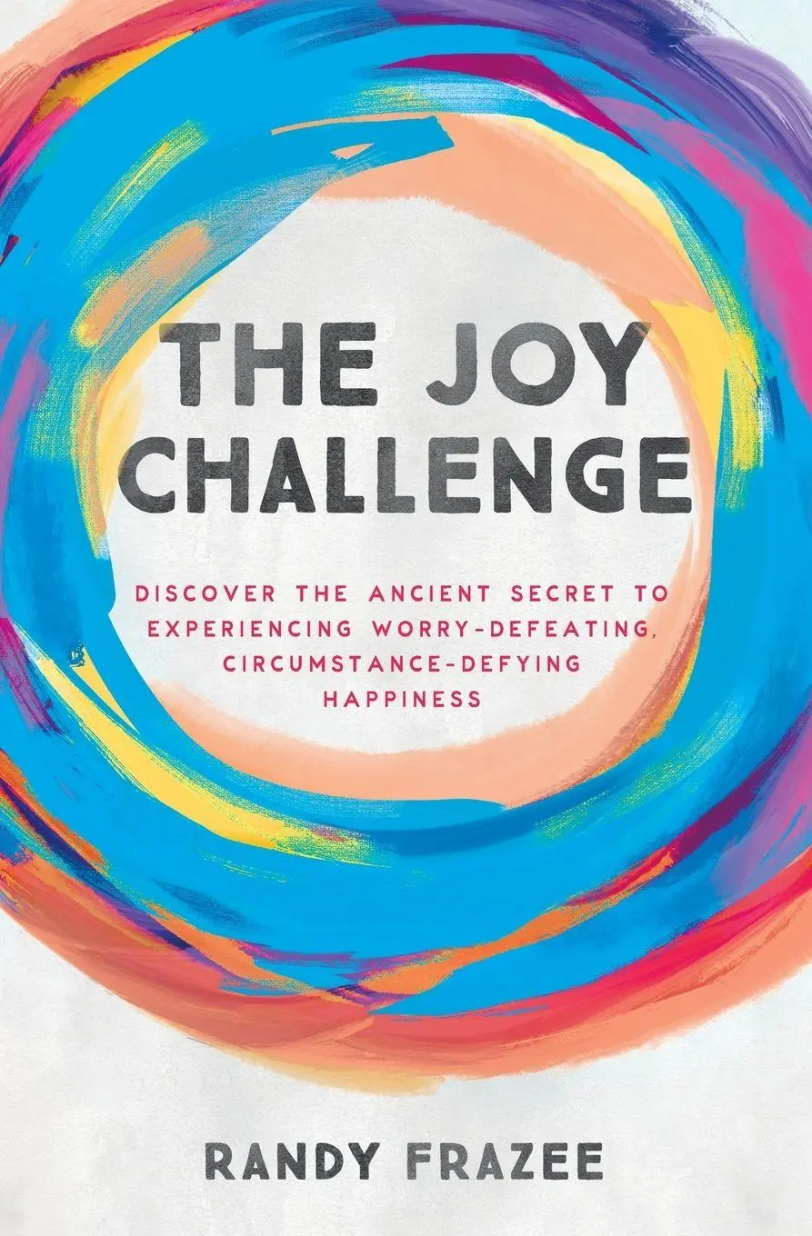 Cover: 9780718086169 | The Joy Challenge | Randy Frazee | Taschenbuch | Englisch | 2024