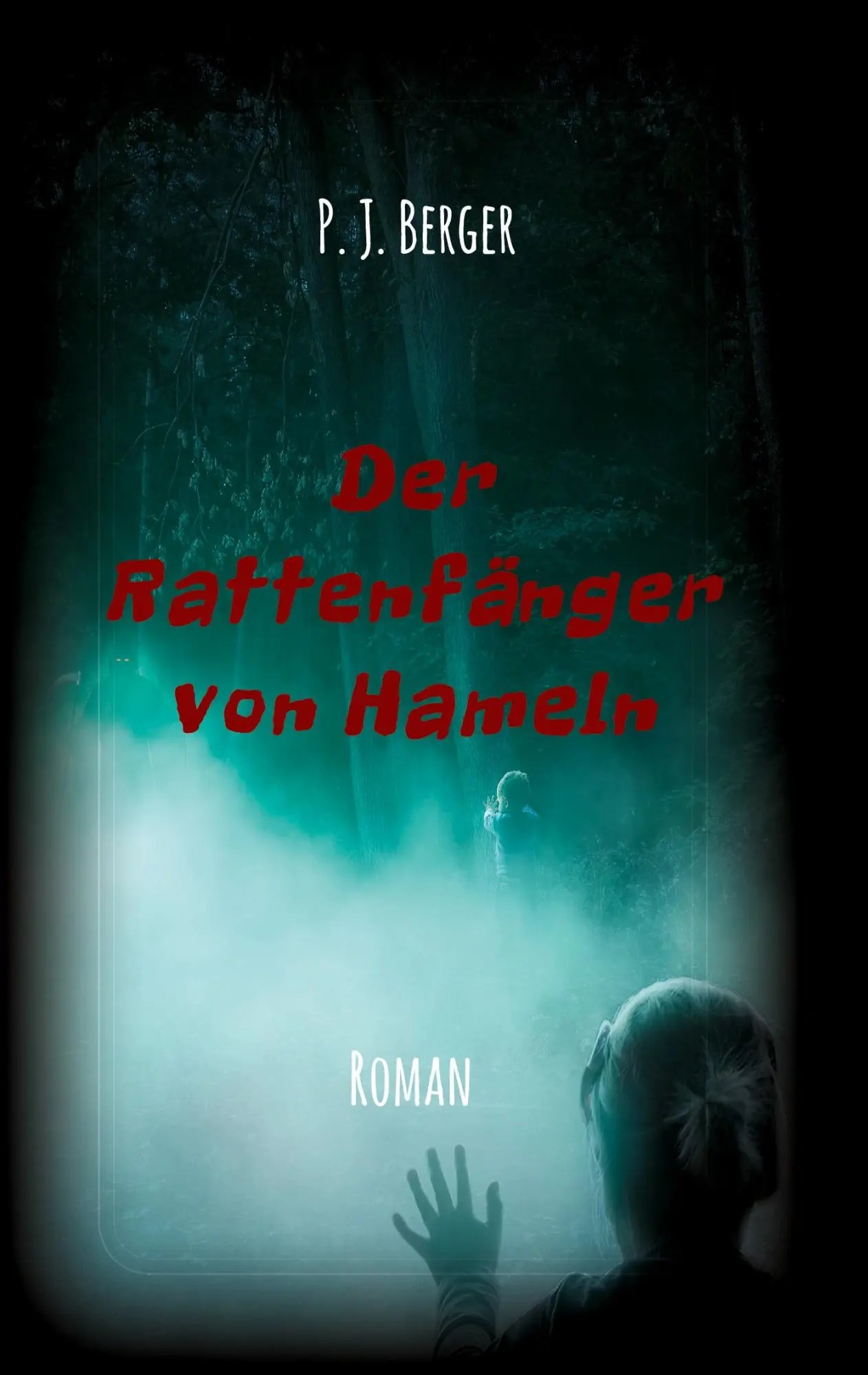 Cover: 9783347296169 | Der Rattenfänger von Hameln | P. J. Berger | Taschenbuch | Paperback