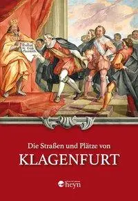 Cover: 9783708406169 | Die Straßen und Plätze von Klagenfurt | Schneider | Buch | 514 S.