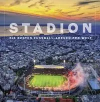 Cover: 9783730706169 | Stadion | Die besten Fußball-Arenen der Welt | Sjoerd Mossou | Buch