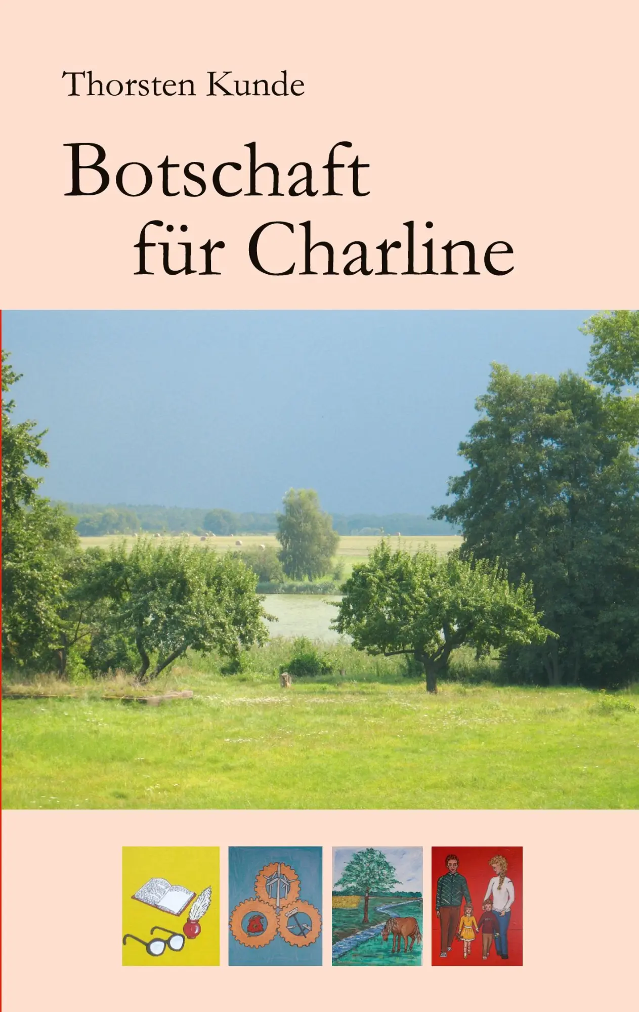 Cover: 9783753406169 | Botschaft für Charline | Thorsten Kunde | Taschenbuch | 256 S. | 2021