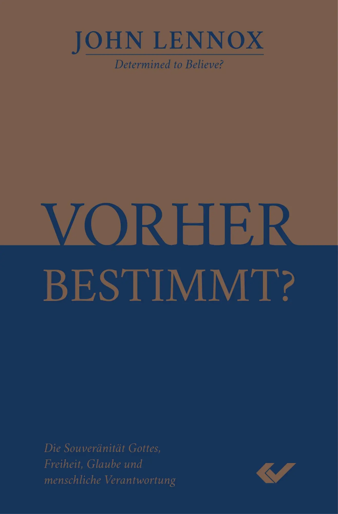 Cover: 9783863536169 | Vorher bestimmt? | John Lennox | Buch | 400 S. | Deutsch | 2019