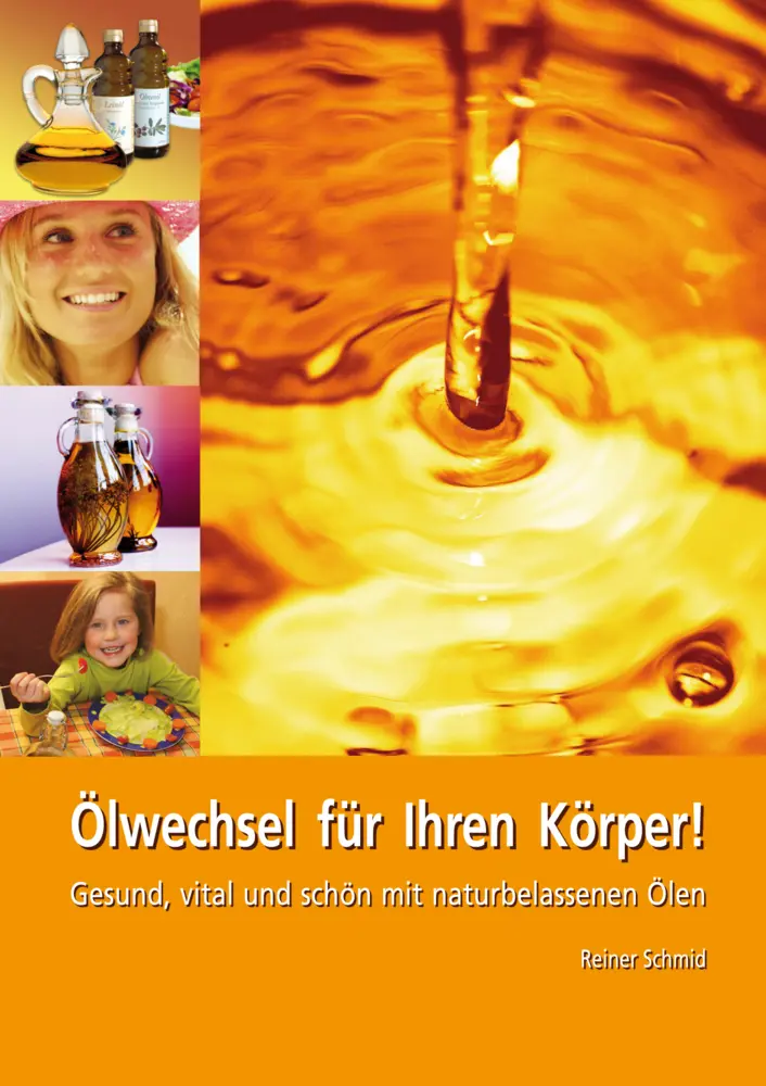 Cover: 9783927676169 | Ölwechsel für Ihren Körper | Reiner Schmid | Taschenbuch | Deutsch