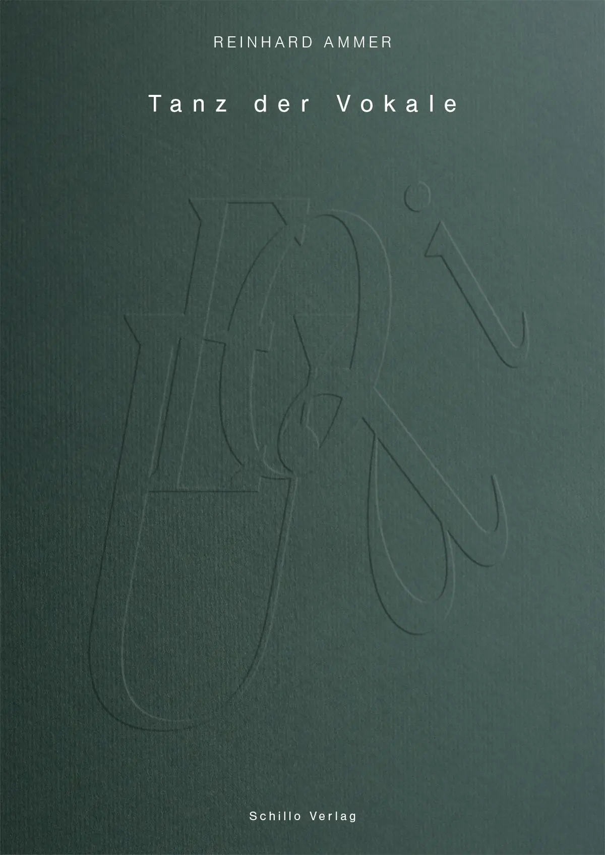 Cover: 9783944716169 | Tanz der Vokale | Reinhard Ammer | Taschenbuch | 232 S. | Deutsch