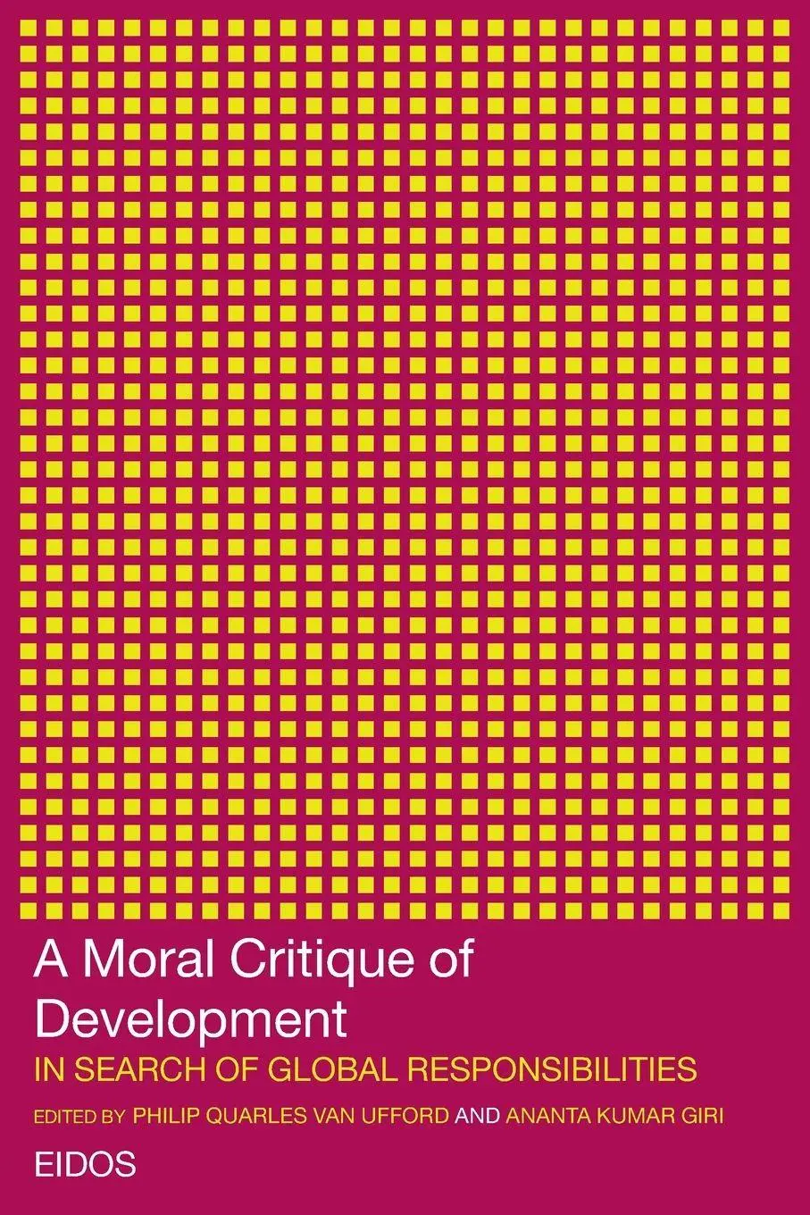 Cover: 9780415276269 | A Moral Critique of Development | In Search of Global Responsibilities