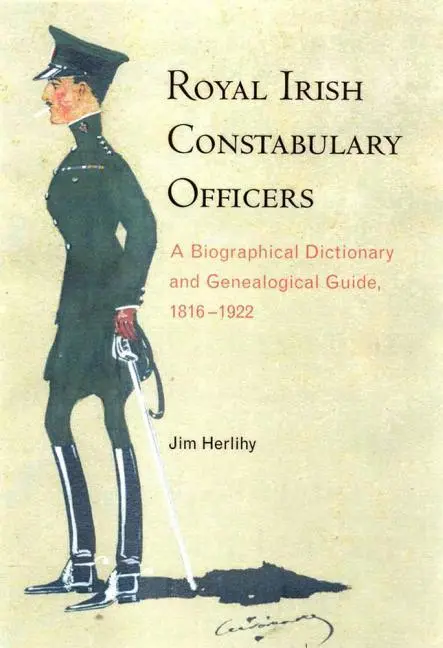Cover: 9781846826269 | Royal Irish Constabulary Officers | Jim Herlihy | Taschenbuch | 2016