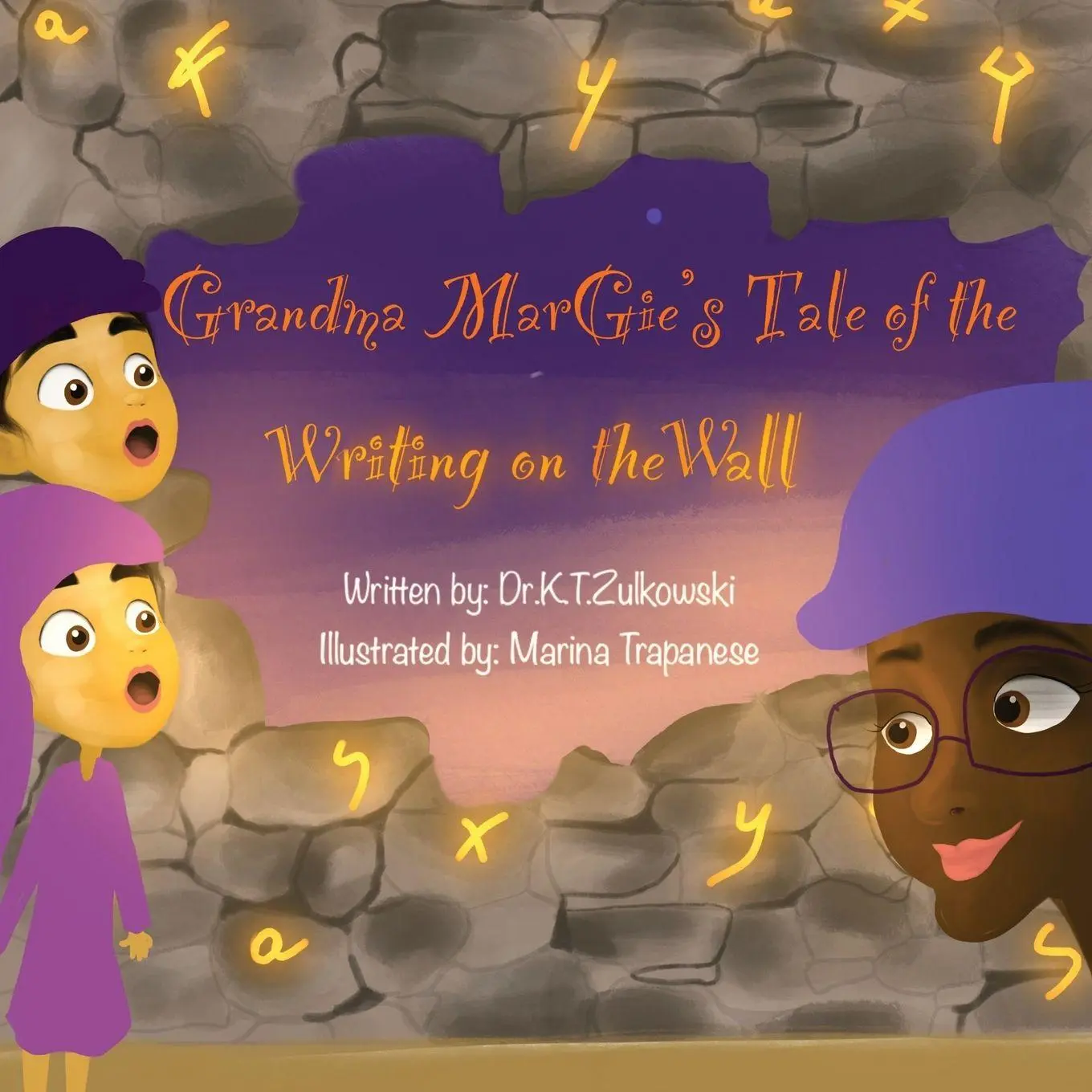 Cover: 9781962106269 | Grandma Margie's Tale of the Writing on the Wall | Kimberley Zulkowski