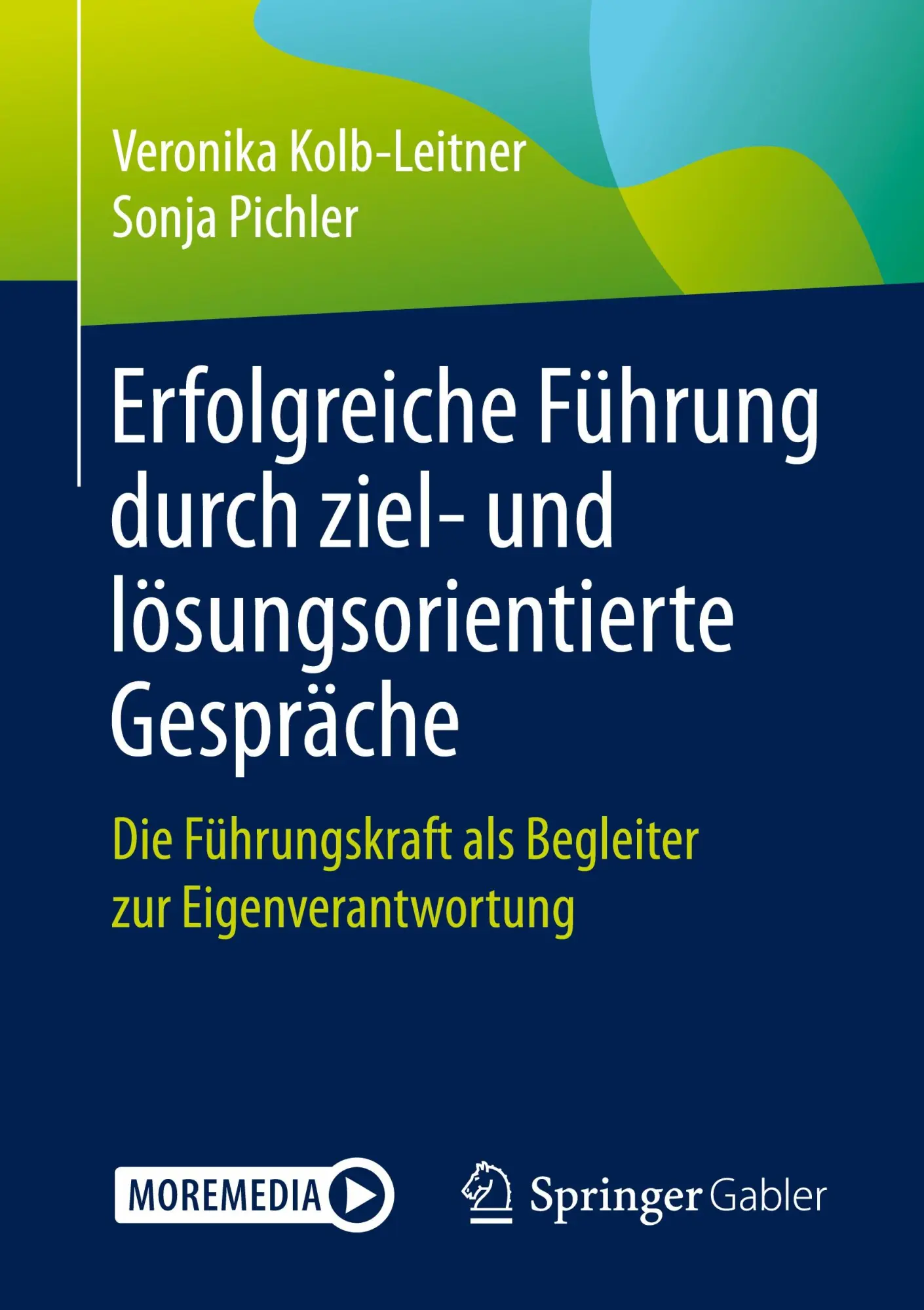Cover: 9783662626269 | Erfolgreiche Führung durch ziel- und lösungsorientierte Gespräche | ix